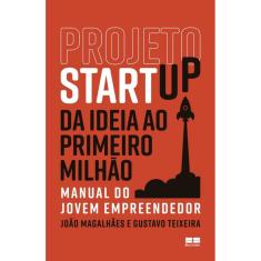 Projeto Startup: Da ideia ao primeiro milhão