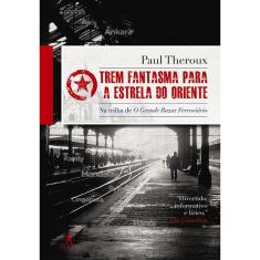 Livro - Trem fantasma para a estrela do oriente