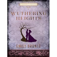 Wuthering Heights: Emily Bronte