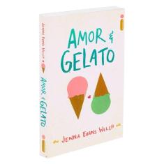 Livro Amor & Gelato Jenna Evans Welch