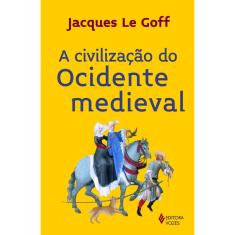 Livro - A civilização do Ocidente Medieval