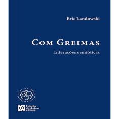 Livro Com Greimas - Interacoes Semioticas