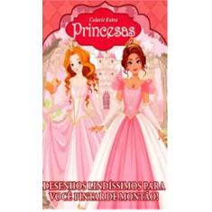 Livro - Princesas - Colorir - Extra - On Line Editora