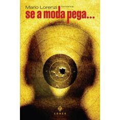 Se A Moda Pega..., 3