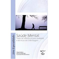 Saúde mental: texto de referência para auxiliares e técnicos de enfermagem