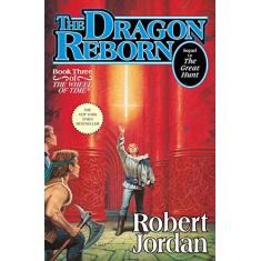 The Dragon Reborn: Book Three of 'The Wheel of Time': 3