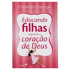 Educando filhas segundo o coração de Deus