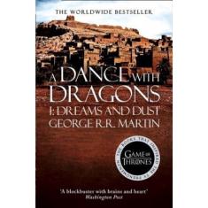 A Dance With Dragons: Part 1 Dreams And Dust (A Song Of Ice And Fire, Book 5) 1ª Ed