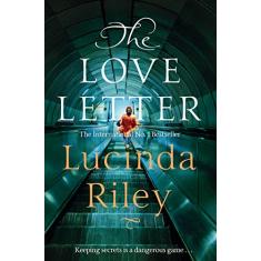 The Love Letter: A thrilling novel full of secrets, lies and unforgettable twists