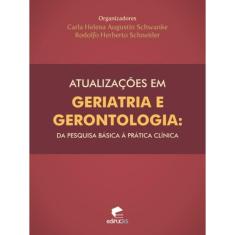 Atualizações em geriatria e gerontologia: da pesquisa básica à prática clínica