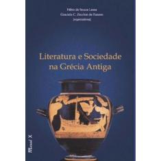 Literatura E Sociedade Na Grécia Antiga