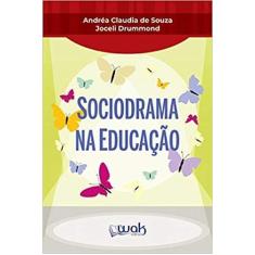 Sociodrama Na Educação - W.A.K, 3
