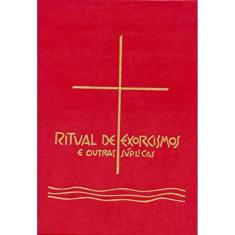 Ritual De Exorcismos E Outras Suplicas