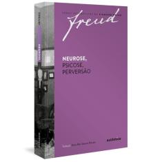 Livro - Freud - Neurose, psicose, perversão