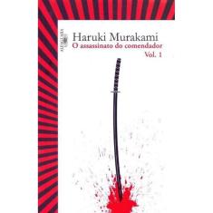 O Assassinato do Comendador - Vol. 01