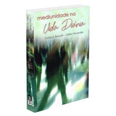 Mediunidade na Vida Diária - DIDIER