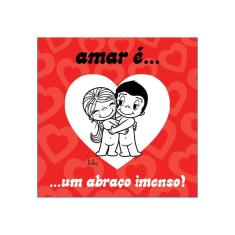 Amar É... Um Abraço Imenso!