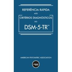 Livro - Referência Rápida Aos Critérios Diagnósticos Do Dsm-5-Tr