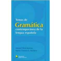 Temas De Gramática Contemporánea De La Lengua Española