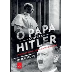 Livro - O papa contra Hilter - Leya