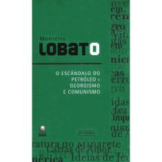O Escândalo Do Petróleo E Georgismo E Comunismo