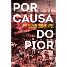 Livro - Por causa do pior