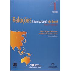 Relações internacionais do Brasil: Temas e agendas - Volume 1