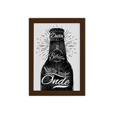 Quadro Frase Boteco Garrafa Moldura Marrom 33x43cm
