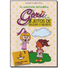 Oito Jeitos de Mudar o Mundo - Kit Com 8 Livros
