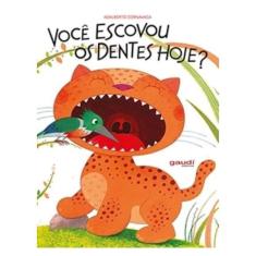 Você Escovou Os Dentes Hoje?