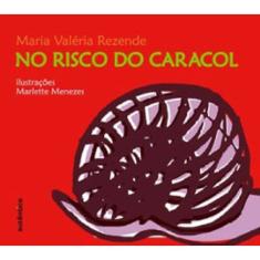 No Risco Do Caracol