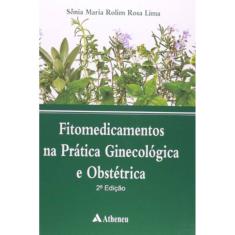 Fitomedicamentos na Prática Ginecológica e Obstétrica