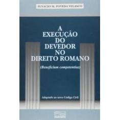 Execucao do devedor no dto romano - LIVRARIA PAULISTA, 3