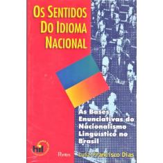 Os Sentidos Do Idioma Nacional - Pontes Editores
