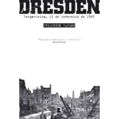 Livro - Dresden: Terça-Feira, 13 De Fevereiro De 1945
