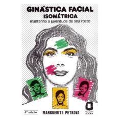 Ginástica Facial Isométrica