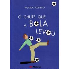 O chute que a Bola levou
