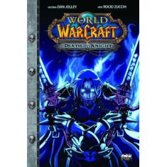 World Of Warcraft: Death Knight - Newpop Editora