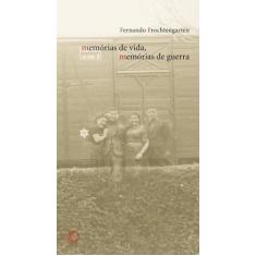 Livro - Memórias de vida, memórias de guerra