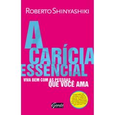 A Carícia Essencial