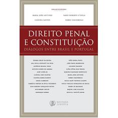 Direito penal e constituição: Diálogos entre Brasil e Portugal