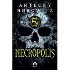 O Poder dos Cinco: Necrópolis (Vol. 4): Necrópolis