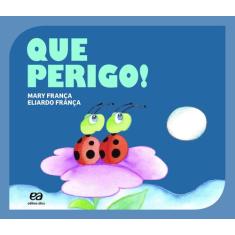 Livro - Que Perigo!