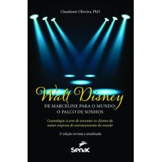 Livro - Walt Disney -- De Marceline para o mundo