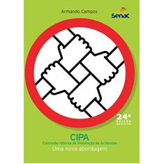 CIPA: Comissão Interna de Prevenção de Acidentes