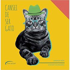 Livro - Cansei De Ser Gato