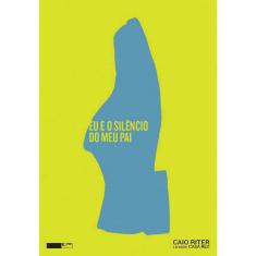Livro - Eu e o silêncio do meu pai