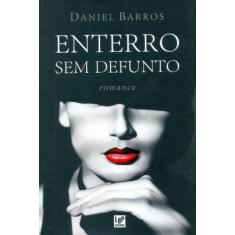Enterro Sem Defunto, 3