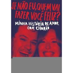 Se Nao Eu, Quem Vai Fazer Voce Feliz?