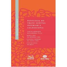 Livro - Manual SOGIMIG de patologia do trato genital inferior e colpos